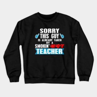 A Smokin' Hot Teacher Crewneck Sweatshirt